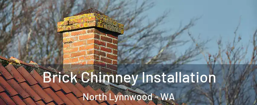  Brick Chimney Installation North Lynnwood - WA