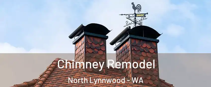  Chimney Remodel North Lynnwood - WA