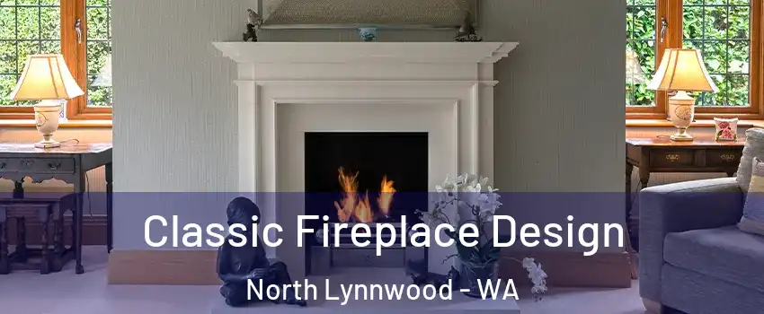 Classic Fireplace Design North Lynnwood - WA
