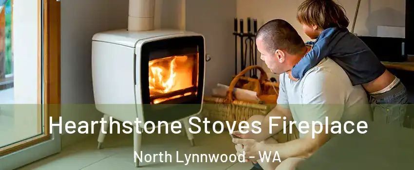  Hearthstone Stoves Fireplace North Lynnwood - WA